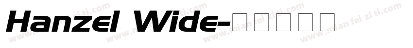 Hanzel Wide字体转换